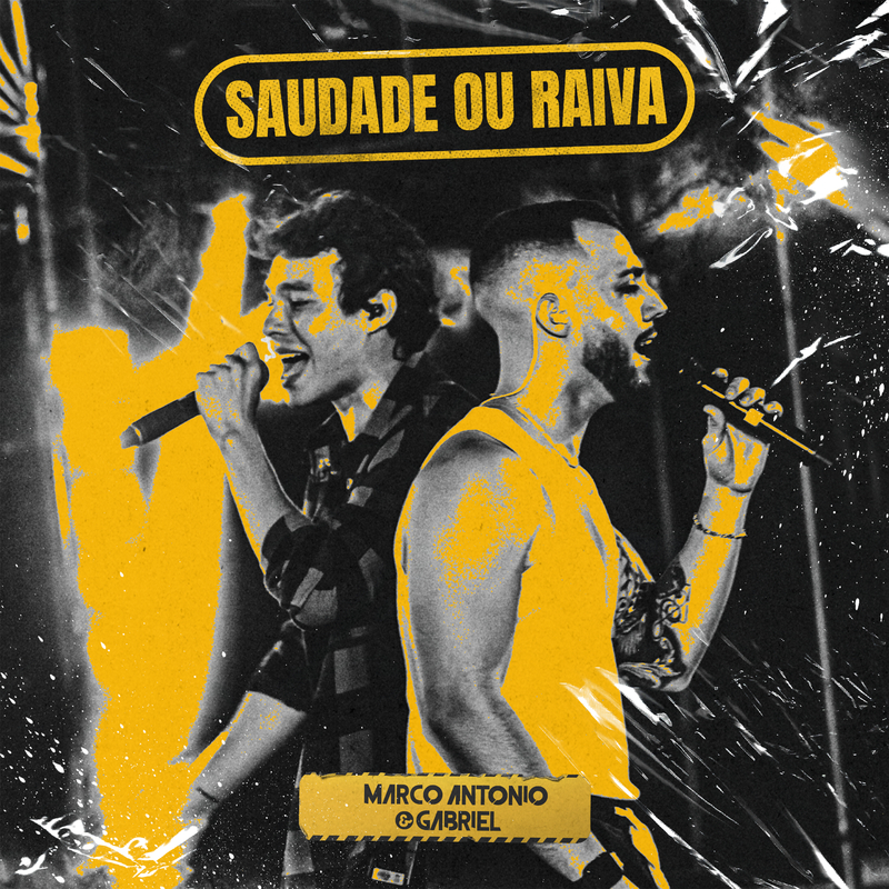 Marco Antonio & Gabriel - Saudade Ou Raiva (Ao Vivo)