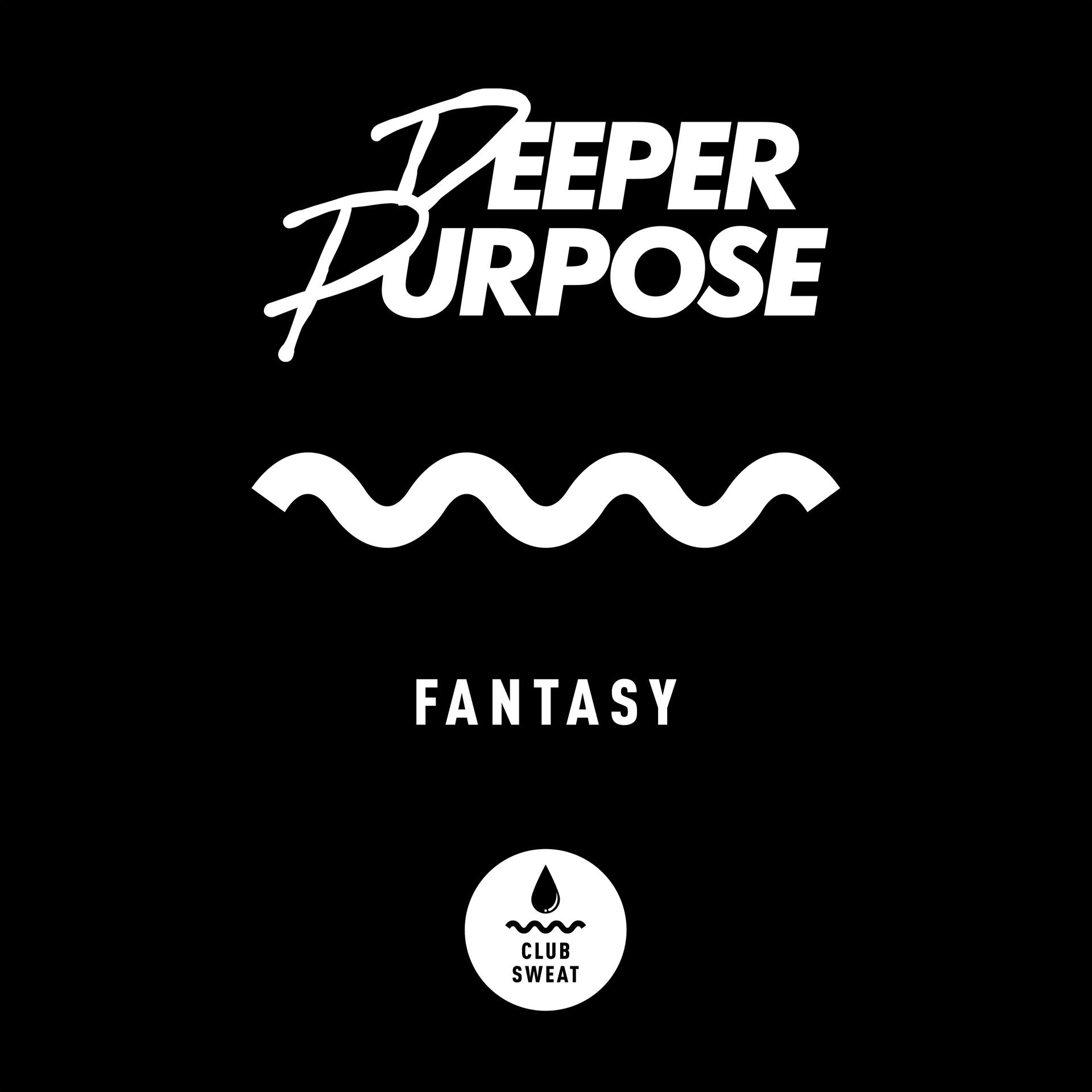 Deeper Purpose - Fantasy