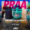 Big Pac、DSM、Freedo Santana、Stanii、Big Black Papy - PRAA (feat. Big Pac, Big Black Papy, Freedo Santana & Stanii)(Explicit)