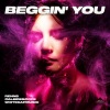 Renns、CALEIDESCOPE、WhiteCapMusic《Beggin' You》[MP3/LRC]