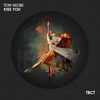 Tom Skobe - Kiss You