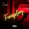 J'Von - Foreplay (Explicit)