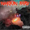 T3Z - Walkin Thru (Explicit)