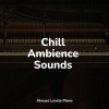 Los Pianos Barrocos、Massage Music、Piano Dreams - Chilling and Sleeping
