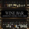 Wine Bar Akademie、Bossa Nova Lounge Club - My Love for You
