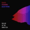 Glasys、Maiah Wynne - Ballad of the Wind Fish