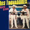 Gonzalo Neyra、Javier Gonzáles、Los Trovadores - De la Tierra Mía