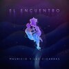 Mauricio y las Cigarras、Rodas - El Encuentro