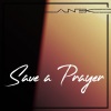 Anek《Save a Prayer》[MP3/LRC]