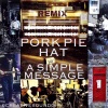 PORK PIE HAT - WALK AWAY (Remix)