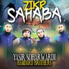 Yasir Soharwardi、Hamdard Brothers - Zikr Sahaba