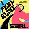 S3RL、IgikoPop - I Feel Alive (feat. IgikoPop)