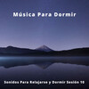 Música De Relajación Para Dormir Profundamente、Paz Sounds、Relajación y Serenidad - Resetear La Mente