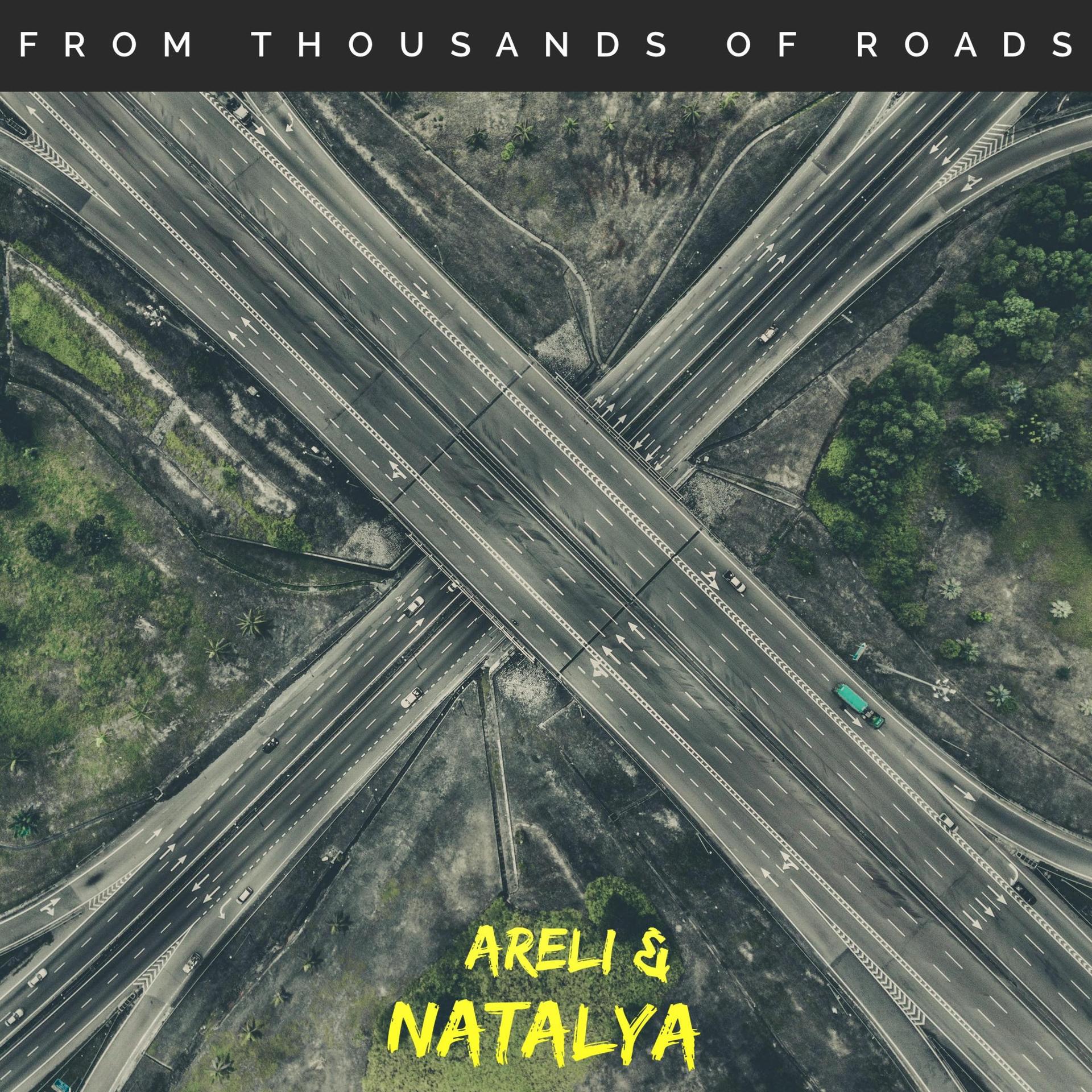 Areli、Natalya - From Thousands of Roads (feat. Natalya)