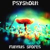 PsyShout - Fungus Spores