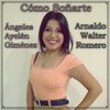 Arnaldo Walter Romero、Ángeles Ayelén Giménez - Cómo Soñarte
