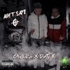 ChiLoca、DIRTY K - Ain't Safe (feat. Dirty K)(Explicit)