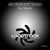 Luca Peruzzi、Matteo Sala - No Music