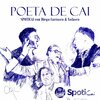 Spoticai、Diego Carrasco、Nolasco - Poeta de Cai