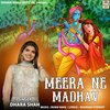 Dhara Shah - Meera Ne Madhav