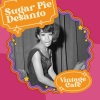 sugar pie desanto - Maybe You'll Be There