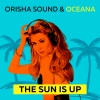Orisha Sound、Oceana - The Sun Is Up