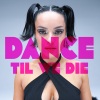 AronChupa、Little Sis Nora《Dance 'Til We Die (Emma's Song)》[MP3/LRC]