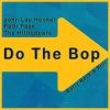 the hilltoppers - Do the Bop