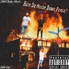 2000 Baby Music、500 Ray、03’BabyShay、500 Domo、RTR D-Dawg、269 Lil Kilo - Burn Da House Down Remix! (Explicit)