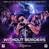 Crazie Nabz、Jay L'Booth、Mokhles、Sawmi、Parsomash、Koaz Monroe、Dama Nilz、Arsh、Lady P、Jezzy P - Without Borders
