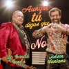Jalsen Santana、La Banda Gorda - Aunque Tú Digas Que No