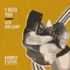 Ken Holland《I Need You》[MP3/LRC]