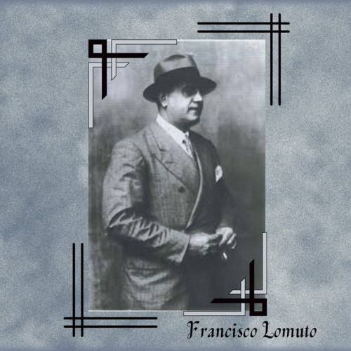 Francisco Lomuto - Amor y Celos