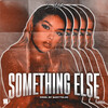 Latifah - Something Else (Explicit)