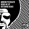 Moreno Pezzolato、Hotswing - Bring Me Up (Hotswing Remix)