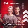 tiago、Leandro《Tá Sobrando Amor》[MP3/LRC]