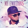 Nate P、Phlo、Nic D - My Emotions (feat. Phlo & Nic D)