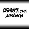 Filipe Gonçalves - Sofro a Tua Ausência