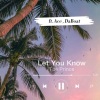 Tae Prince、Ace、22Daboat - Let You Know (feat. 22Daboat & Ace)(Explicit)
