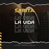 Sarita - La Vida