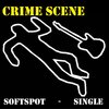Crime Scene - Softspot (Explicit)