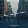 Imperfectkid、Espionage - Too Big for These *****es (Explicit)