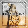 Michael Garcia - Amor al Arte (Explicit)