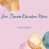 Love Songs - Har Shaam Khwabon Mein