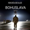 Diego Galloso、Noam Garcia - Bohuslava