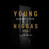 Scarlett Fever、Flair Nitti - Young Niggas (feat. Flair Nitti)(Explicit)