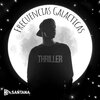 Hey Santana - Thriller - Frecuencias Galacticas