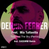 Dennis Ferrer、Mia Tuttavilla - Touched The Sky (CASSIMM Extended Remix)