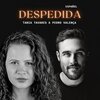 Tânia Tavares、Pedro Valença - Despedida