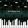 Work Music jazz - Calm Chill Jazz Vibes